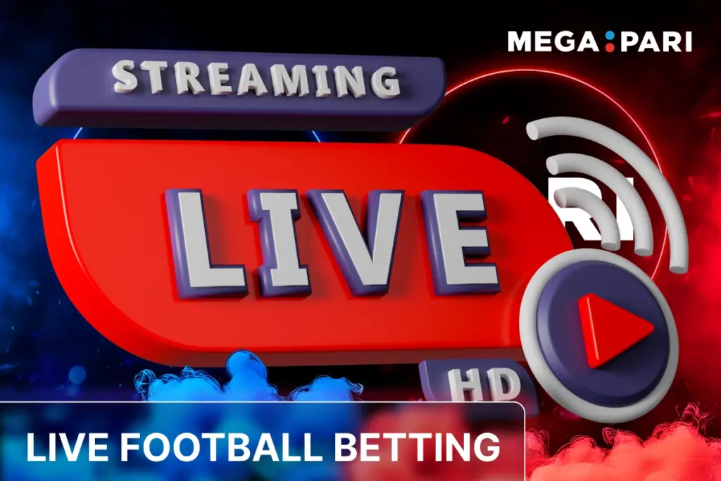 MegaPari live football betting banner with red streaming icon and play button